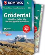 KOMPASS Wanderführer Grödental, Villnößtal, Seiser Alm, Herausragende Dolomiten, 55 Touren