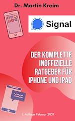 Signal - Der komplette inoffizielle Ratgeber für iPhone und iPad