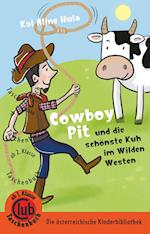 Cowboy Pit und die schönste Kuh vom wilden Westen