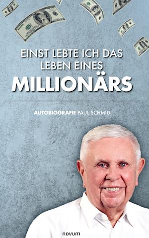 Einst lebte ich das Leben eines Millionärs