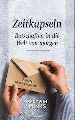 Zeitkapseln - Botschaften in die Welt von morgen