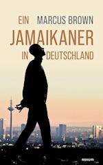 Ein Jamaikaner in Deutschland
