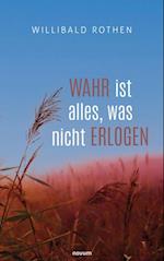 Wahr ist alles, was nicht erlogen