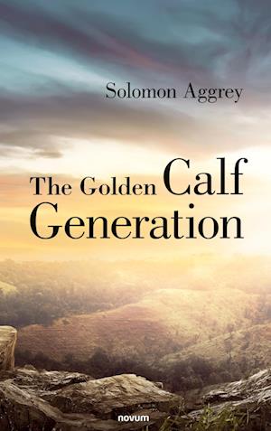 The Golden Calf Generation