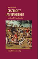 Geschichte Lateinamerikas seit dem 15. Jahrhundert