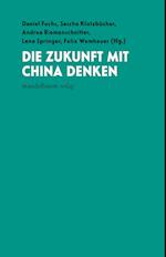 Die Zukunft mit China denken