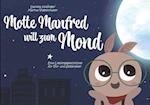 Motte Manfred will zum Mond