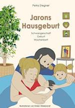 Jarons Hausgeburt