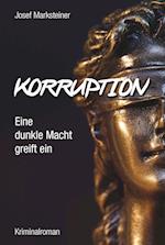 Korruption - Eine dunkle Macht greift ein