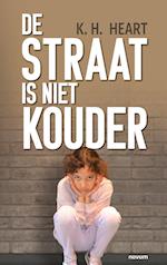 De straat is niet kouder