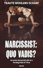 Narcissist: Quo vadis?