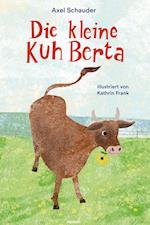 Die kleine Kuh Berta