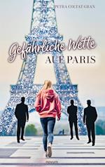 Gefährliche Wette auf Paris