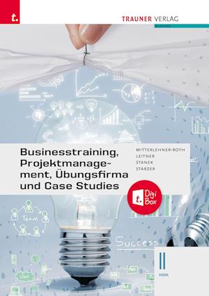 Businesstraining, Projektmanagement, Übungsfirma und Case Studies II HAK + TRAUNER-DigiBox