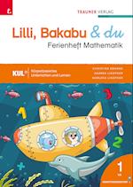 Lilli, Bakabu & du, Ferienheft Mathematik 1