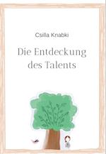 Die Entdeckung des Talents