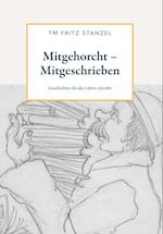 Mitgehorcht - Mitgeschrieben