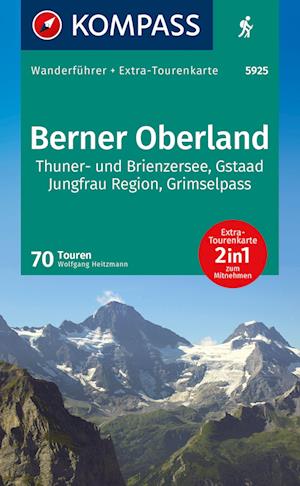 KOMPASS Wanderführer Berner Oberland, 70 Touren mit Extra-Tourenkarte