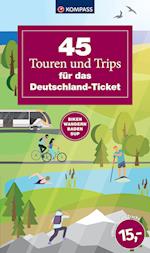 45 Touren und Trips für das Deutschland-Ticket