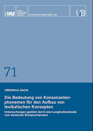 Die Bedeutung von Konsonantenphonemen für den Aufbau von lexikalischen Konzepten