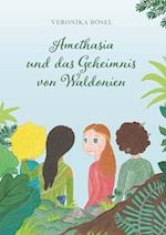 Amethasia und das Geheimnis von Waldonien