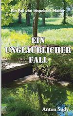 Ein unglaublicher Fall