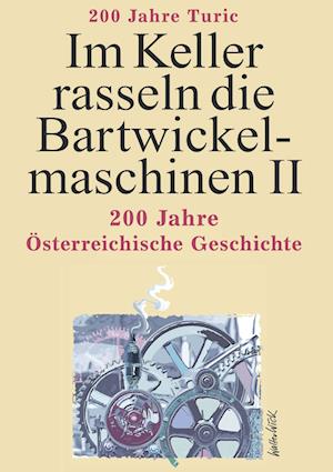 Im Keller rasseln die Bartwickelmaschinen II