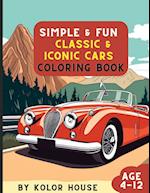 Simple & Fun Classic & Iconic Cars Coloring Book 