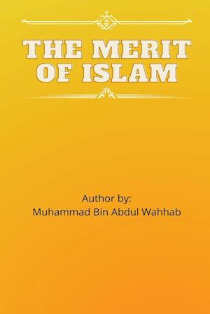 THE MERIT OF ISLAM