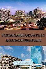 Sustainable Growth in Ghana's Businesses 