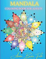 MANDALA COLORING BOOK FOR ADULTS: Amazing 50 Flowers Mandala Designs for Stress Relief and Relaxation 