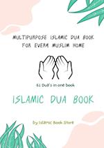 Islamic Dua Book - Multipurpose Islamic Dua Book - 61 Dua's in One Book 
