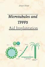 Microtubules And TPPP3 Aid Implantation