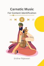 Carnatic Music for Content Identification 