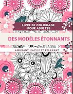 Livre de coloriage pour adultes Des Modelés Étonnants | Amusant, facile et relaxant