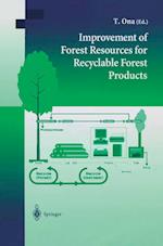 Improvement of Forest Resources for Recyclable Forest Products