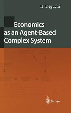 Economics as an Agent-Based Complex System