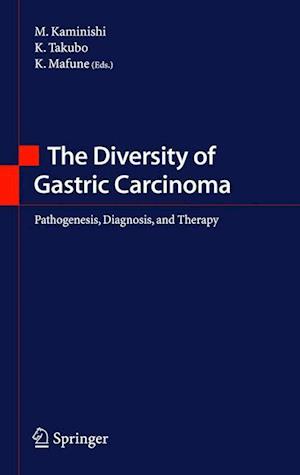 The Diversity of Gastric Carcinoma