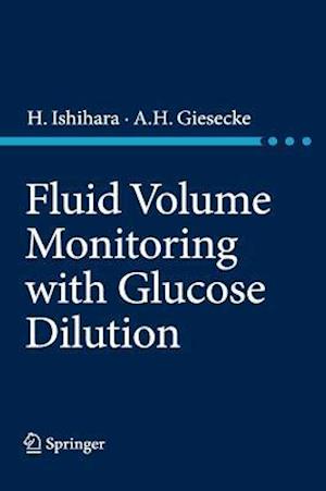 Fluid Volume Monitoring with Glucose Dilution