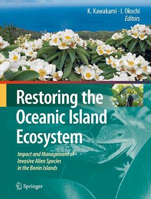 Restoring the Oceanic Island Ecosystem