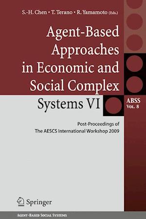 Agent-Based Approaches in Economic and Social Complex Systems VI