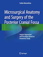 Microsurgical Anatomy and Surgery of the Posterior Cranial Fossa