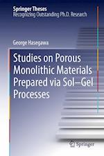 Studies on Porous Monolithic Materials Prepared via Sol–Gel Processes