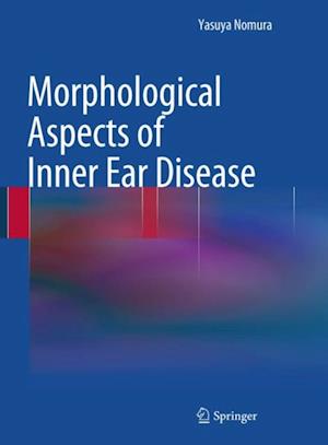 Morphological Aspects of Inner Ear Disease