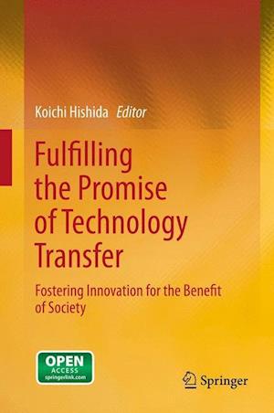 Fulfilling the Promise of Technology Transfer
