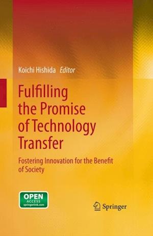 Fulfilling the Promise of Technology Transfer