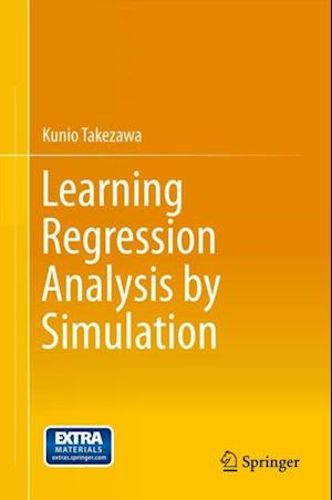 Learning Regression Analysis by Simulation