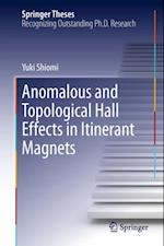 Anomalous and Topological Hall Effects in Itinerant Magnets