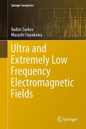 Ultra and Extremely Low Frequency Electromagnetic Fields