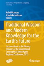 Traditional Wisdom and Modern Knowledge for the Earth’s Future